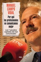 ¿POR QUÉ LOS PROFESIONALES NO COMUNICAMOS MEJOR?, de Manuel Campo Vidal | portada del libro