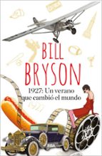 1927: UN VERANO QUE CAMBIÓ EL MUNDO, de Bill Bryson | portada del libro
