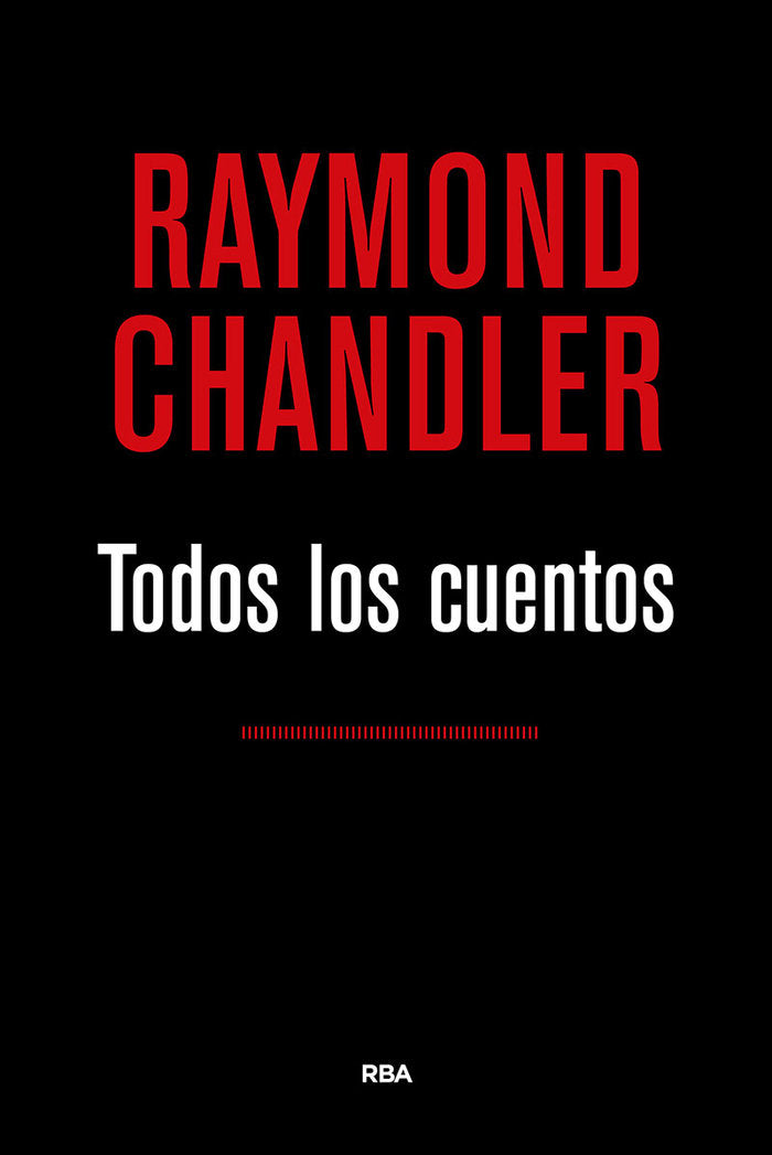 TODOS LOS CUENTOS, de Chandler Raymond | portada del libro