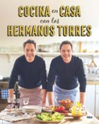 COCINA EN CASA CON LOS HERMANOS TORRES, de Javier Torres | portada del libro