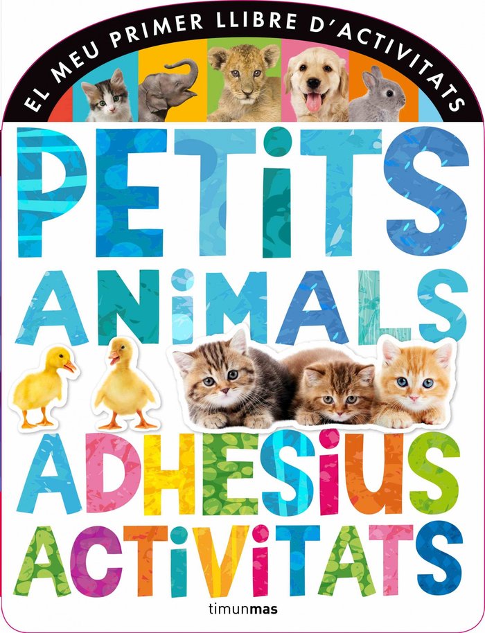 Petits animals. Adhesius i activitats, de Autors | portada del libro