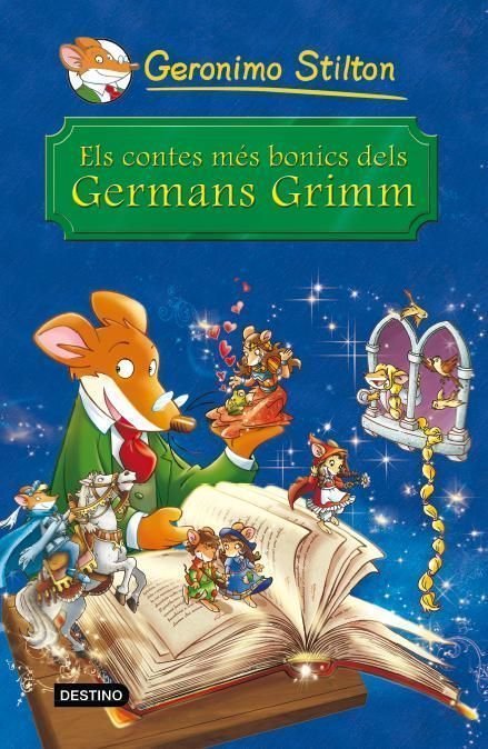 Els contes més bonics dels Germans Grimm, de Stilton, Geronimo | portada del libro