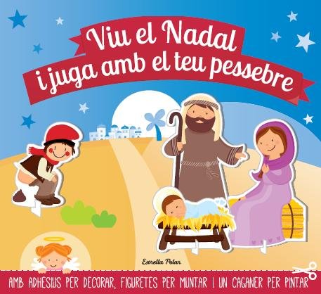 Viu el Nadal i juga amb el teu pessebre, de AA. VV. | portada del libro