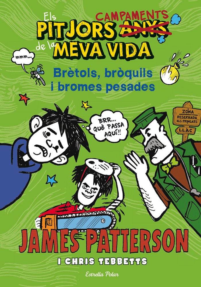 Els pitjors campaments de la meva vida. Brètols, bròquils i bromes pesades, de Patterson, James | portada del libro