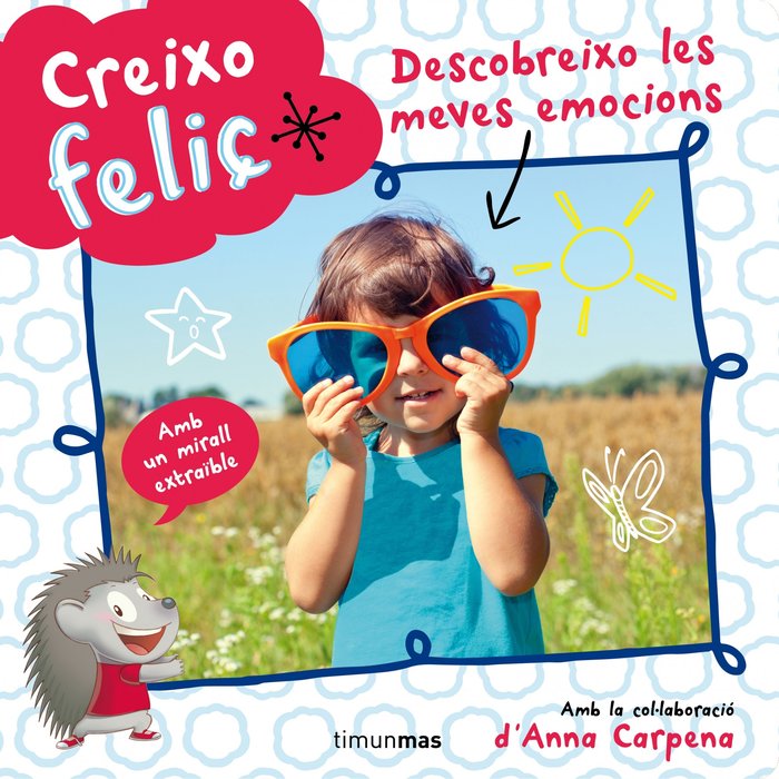Creixo feliç. Descobreixo les meves emocions, de Autors, Diversos | portada del libro