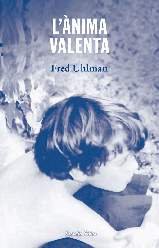 L'ànima valenta, de Uhlman, Fred | portada del libro