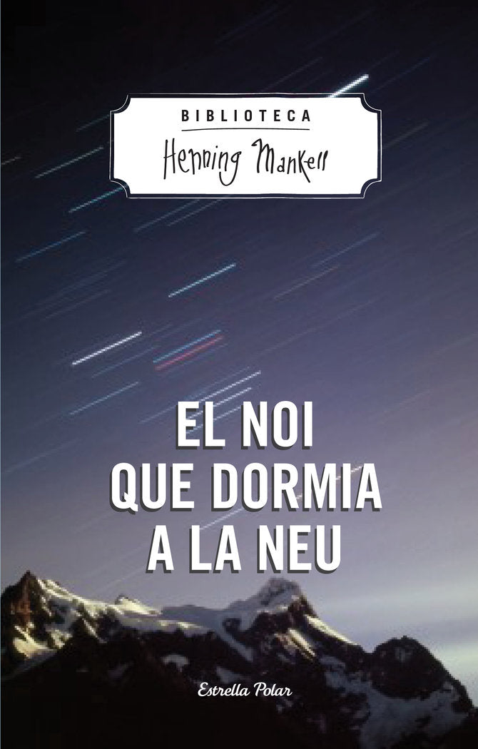 El noi que dormia a la neu, de Mankell, Henning | portada del libro