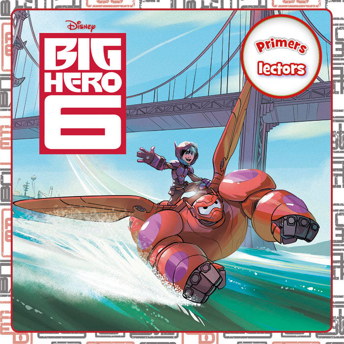 BIG HERO 6. PRIMERS LECTORS, de DIVERSOS AUTORS | portada del libro