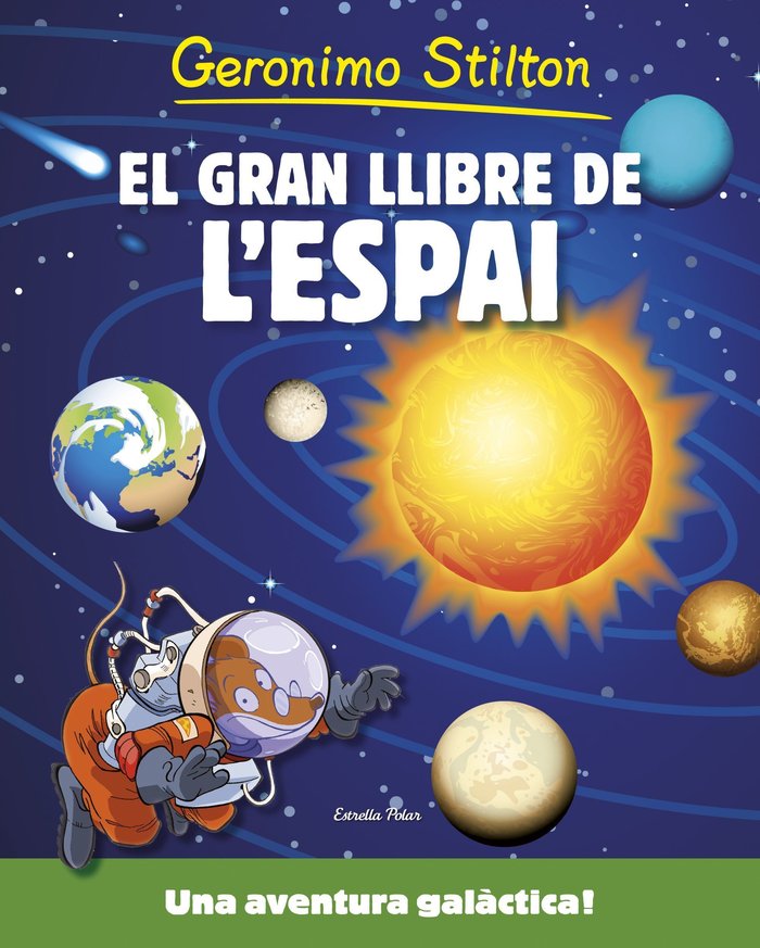 Geronimo Stilton. El gran llibre de l'espai, de Stilton, Geronimo | portada del libro