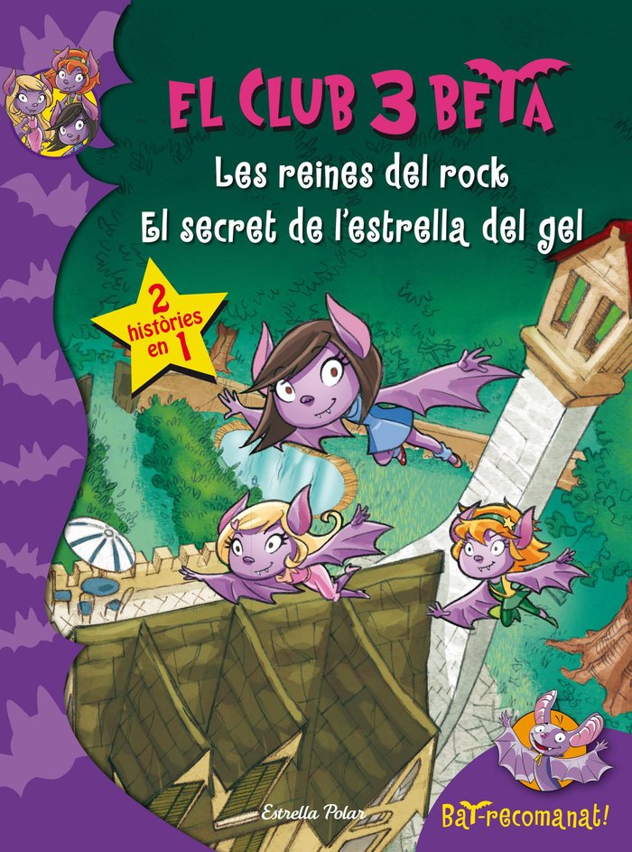 El club 3 Beta. Les reines del rock i El secret de l estrella de gel, de Pavanello | portada del libro