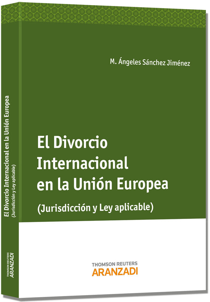 El Divorcio internacional en la Unión Europea, de Sánchez Jiménez, Mª Ángeles | portada del libro