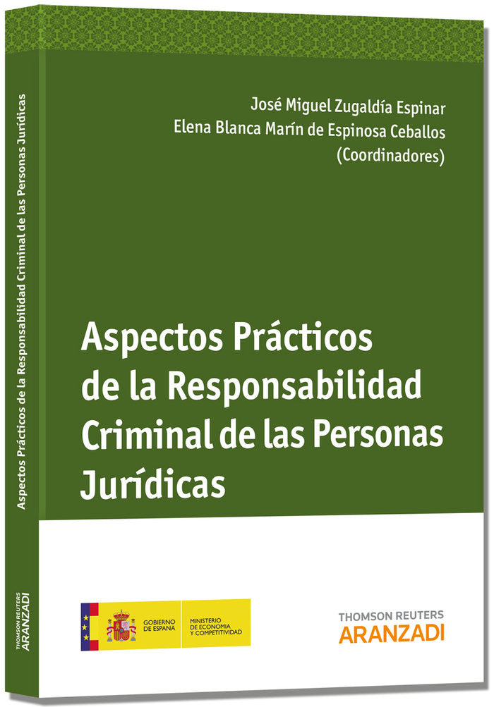 Aspectos prácticos de la responsabilidad criminal de las personas jur¡dicas, de ZUGALDIA ESPINAR, JOSE MIGUEL | portada del l