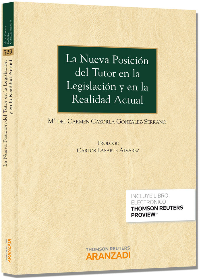 La nueva posición del tutor en la legislación y en la realidad actual (Papel + e-book), de Cazorla González-Serrano, Carmen |
