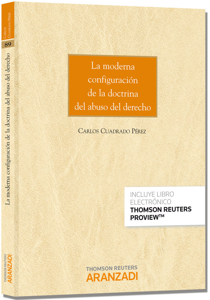LA MODERNA CONFIGURACIÓN DE LA DOCTRINA DEL ABUSO DEL DERECHO (Papel + e-book), de Cuadrado Pérez, Carlos | portada del libro
