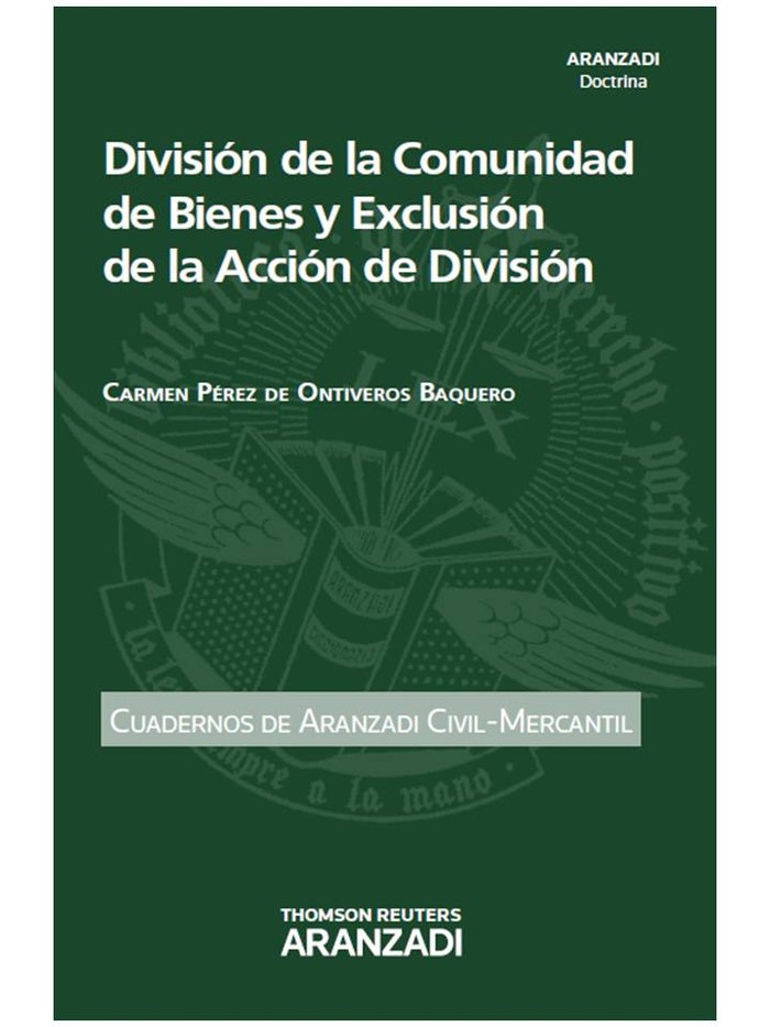 División de la Comunidad de Bienes y Exclusión de la Acción de División, de Pérez de Ontiveros Baquero, Carmen | portada del 