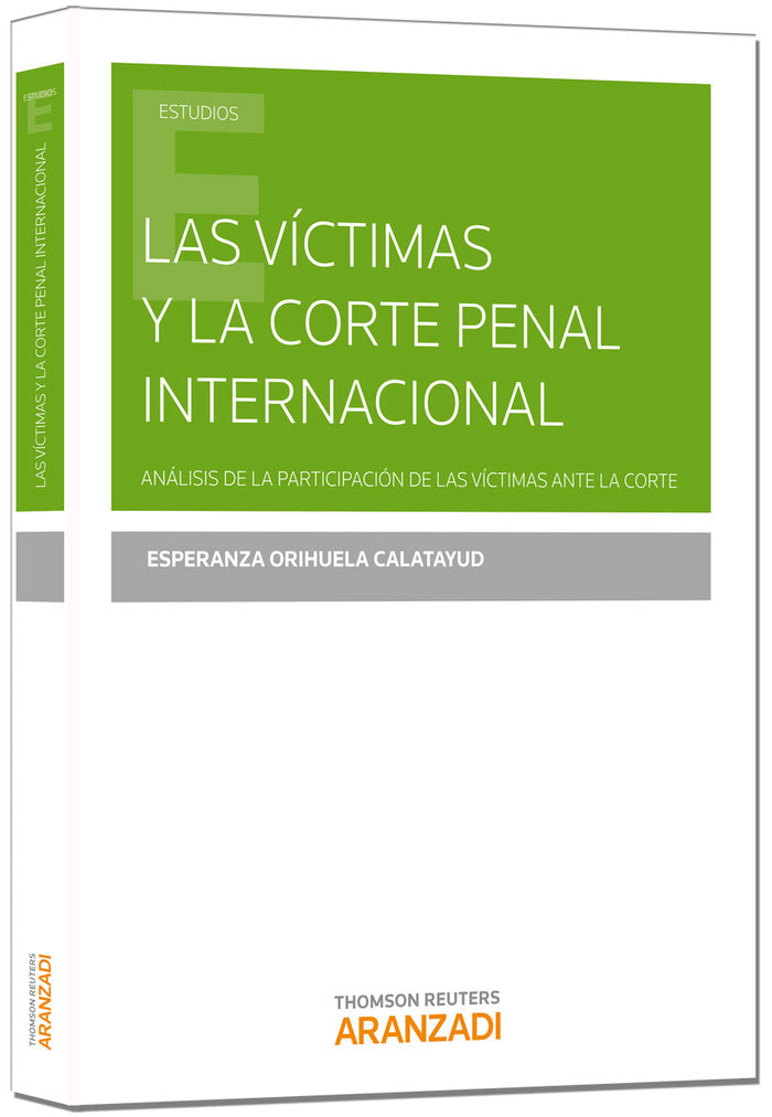 Las víctimas y la Corte Penal Internacional, de Orihuela Calatayud, Esperanza | portada del libro