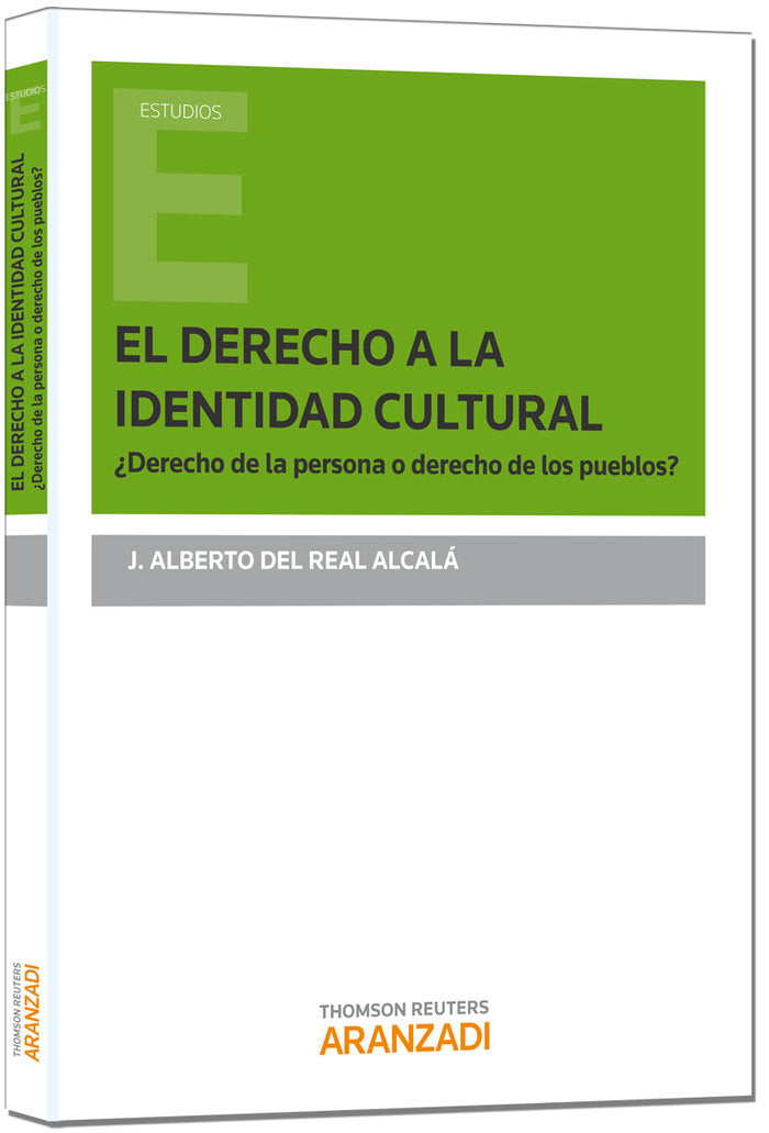 El derecho a la identidad cultural: ¿derecho de la persona o derecho de los pueblos?, de del Real, Alberto | portada del libr