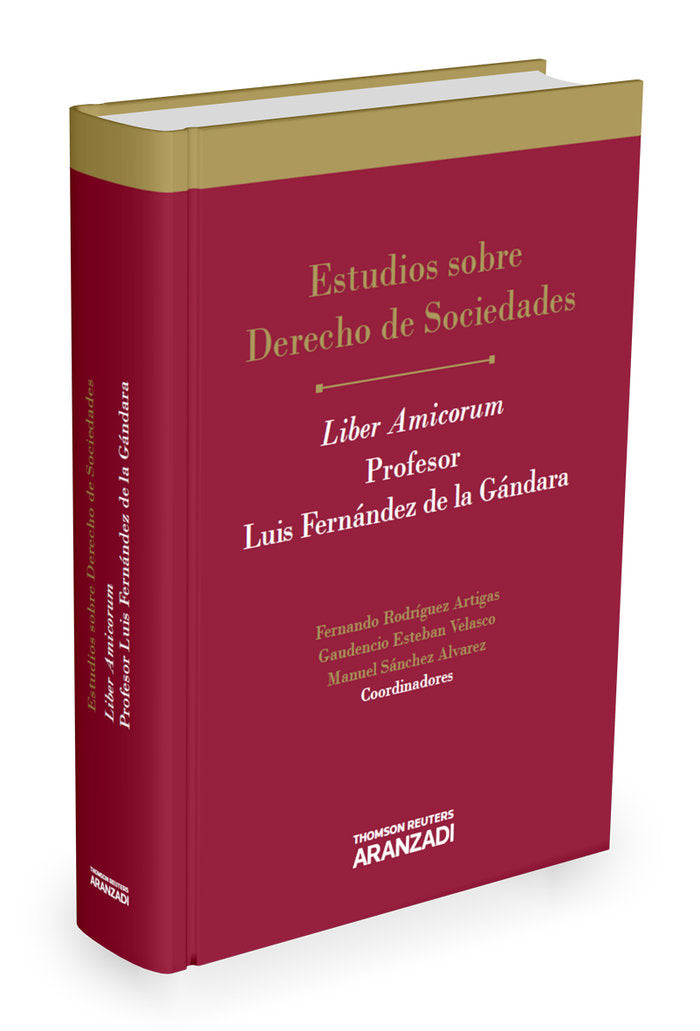 Estudios sobre Derecho de Sociedades Liber Amicorum Profesor Luis Fernández de la Gándara, de Rodríguez Artigas, Fernando | p