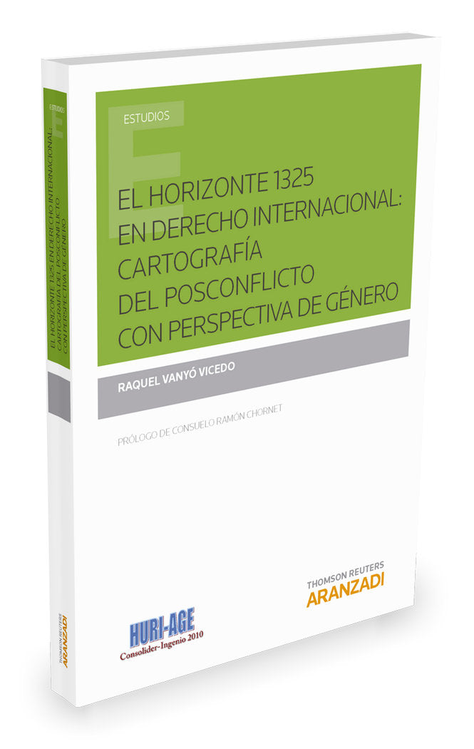El horizonte 1325 en derecho internacional: cartografía del posconflicto con perspectiva de género, de Vanyó Vicedo, Raquel |