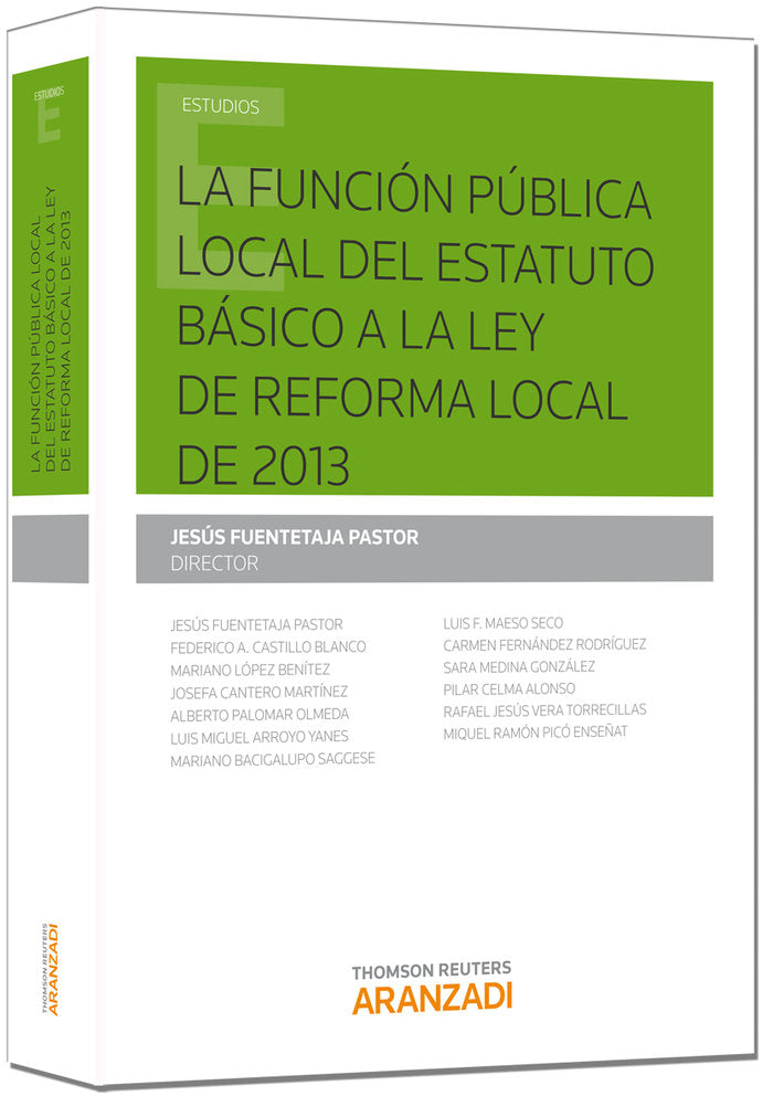 La función pública local: del estatuto básico a la Ley de Reforma Local de 2013, de Fuentetaja Pastor, Jesús A. | portada del
