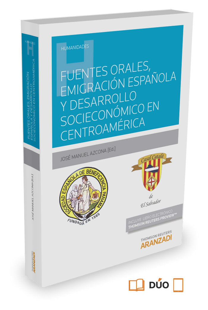 Fuentes orales, emigración española y desarrollo socioeconómico en centroamérica (Papel + e-book), de Azcona Pastor, José Man