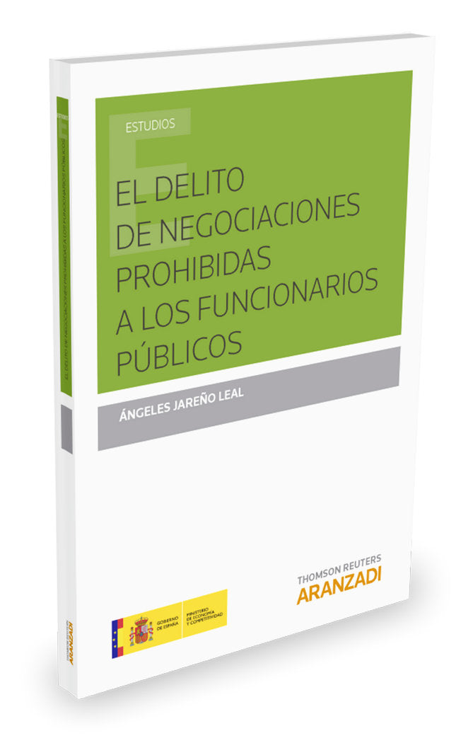 El delito de negociaciones prohibidas a los funcionarios públicos, de Jareño Leal, Angeles | portada del libro