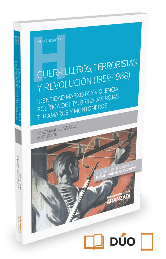 Guerrilleros, terroristas y revolución (1959-1988) (Papel + e-book), de Azcona Pastor, José Manuel | portada del libro