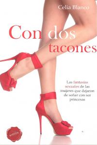 Con dos tacones, de Blanco, Celia | portada del libro