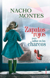 Zapatos rojos para saltar en los charcos, de Montes Sánchez, Ignacio | portada del libro