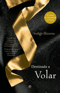 Destinada a volar, de Bloome, Indigo | portada del libro