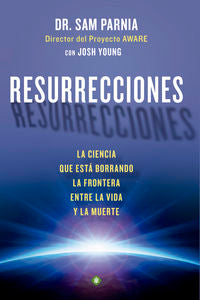 Resurrecciones, de Parnia, Sam | portada del libro