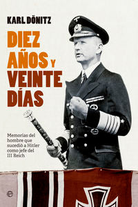 Diez años y veinte días, de Dönitz, Karl | portada del libro