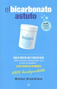 El bicarbonato astuto, de Droulhiole, Michel | portada del libro