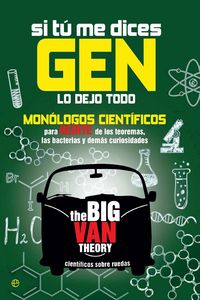 Si tú me dices gen lo dejo todo, de The Big Van Theory | portada del libro