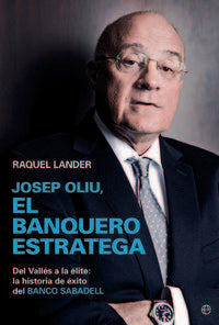 Josep Oliu, el banquero estratega, de Lander Erdozain, Raquel | portada del libro