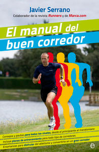 El manual del buen corredor, de Serrano Palacios, Javier | portada del libro
