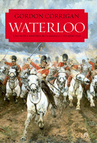 Waterloo, de Corrigan, Gordon | portada del libro