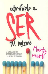 Atrévete a ser tú mismo, de Martí Suárez, Marta | portada del libro