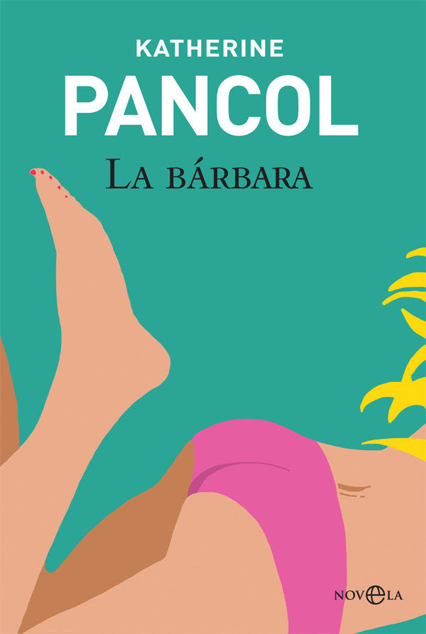 La bárbara, de Pancol, Katherine | portada del libro