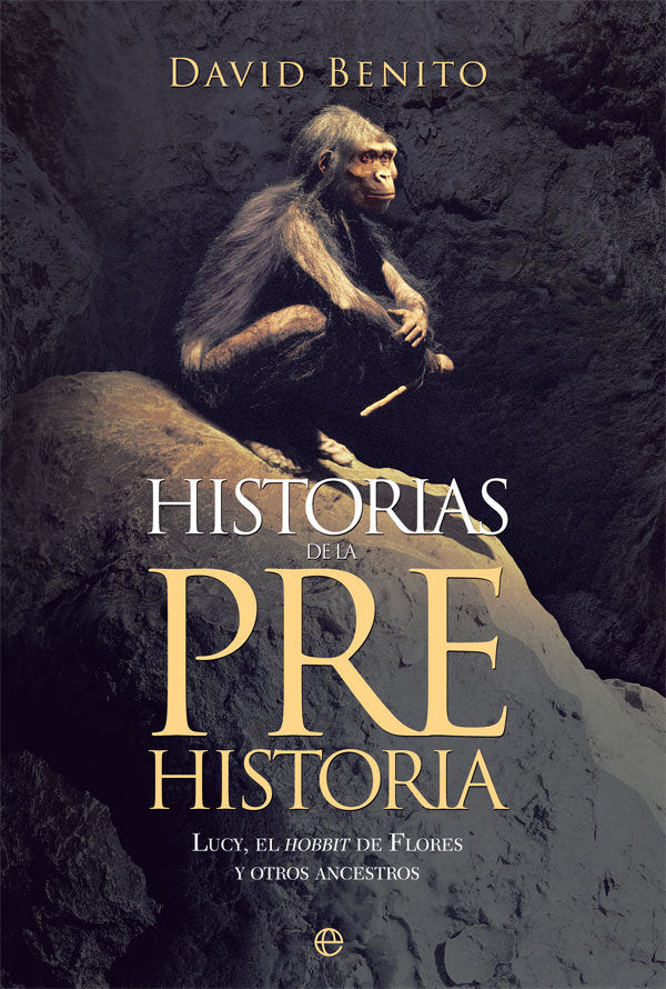 Historias de la Prehistoria, de Benito del Olmo, David | portada del libro