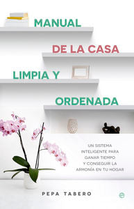 Manual de la casa limpia y ordenada, de Tabero, Pepa | portada del libro