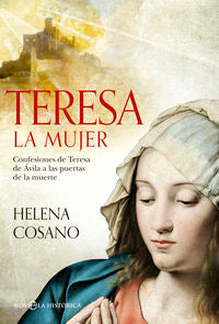 Teresa. La mujer, de Cosano Nuño, Helena | portada del libro