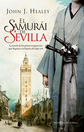 El samurái de Sevilla, de Healey, John J. | portada del libro