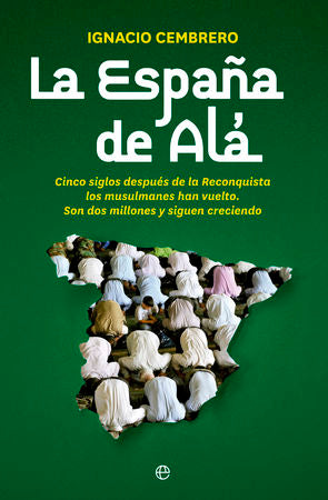 La España de Alá, de Cembrero Vázquez, Ignacio | portada del libro