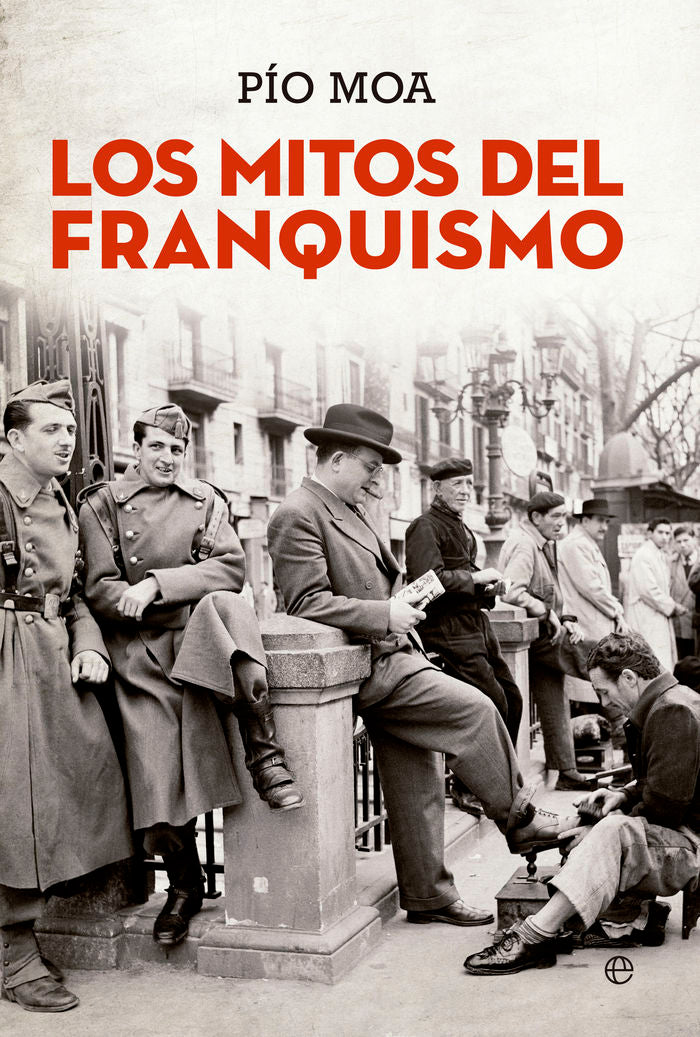 Los mitos del franquismo, de Moa, Pío | portada del libro