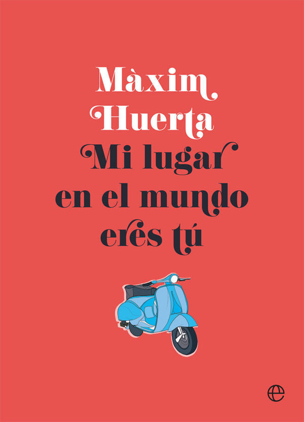Mi lugar en el mundo eres tú, de Huerta Hernández, Màxim | portada del libro