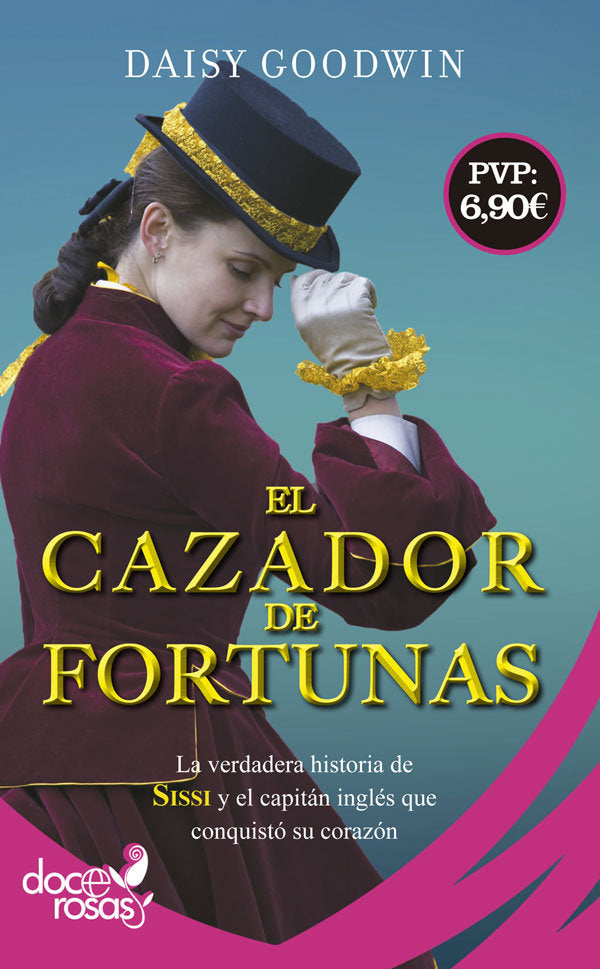El cazador de fortunas, de Goodwin, Daisy | portada del libro