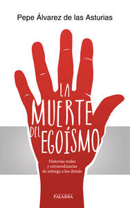 La muerte del egoísmo, de Álvarez de las Asturias, José | portada del libro