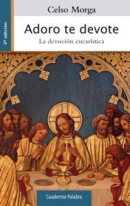 Adoro te devote, de Morga Iruzubieta, Celso | portada del libro