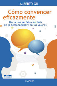 Cómo convencer eficazmente, de Gil Arroyo, Alberto | portada del libro